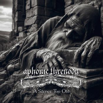 Aphonic Threnody - A Silence Too Old (2025) Обложка: Aphonic Threnody - A Silence Too Old (2025)