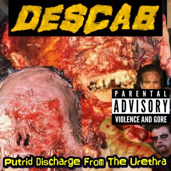 Descab - Putrid Discharge from the Urethra (2025) Обложка: Descab - Putrid Discharge from the Urethra (2025)