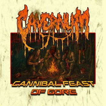 Cavernum - Cannibal Feast of Gore (2025)