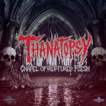Thanatopsy - Chapel of Ruptured Flesh (2025)
