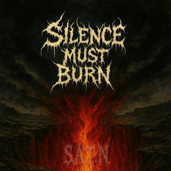 SATN - Silence Must Burn (2025)