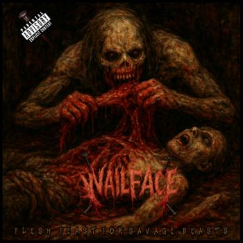 Nailface - Flesh Feasts for Savage Beasts (2025)