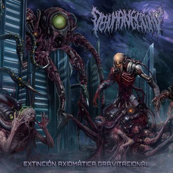Dehumanectomy - Extincion Axiomatica Gravitacional (2026)