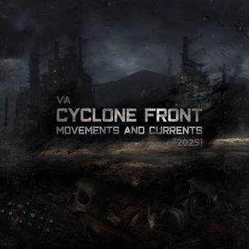 Various Artists - Cyclone Front: Movements And Currents (2025)