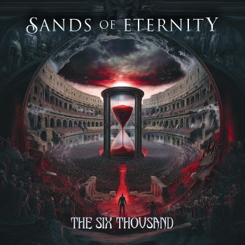 Sands of Eternity - The Six Thousand (2025)