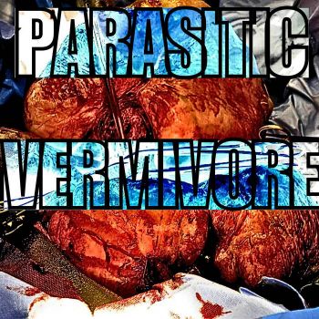 Parasitic Vermivore - Boiled in Bongwater (2025)
