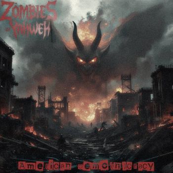 Zombies of Yahweh - American Demo(n)cracy (2026)