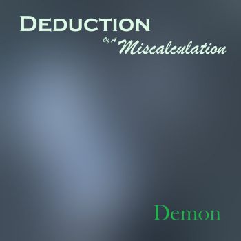 Deduction of a Miscalculation - Demon (2025)