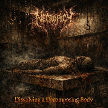 Necroficy - Dissolving a Decomposing Body (2026)