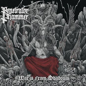 Penetrator Hammer - War Is from Shadows (2025)