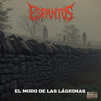 Espantos - El Muro de las Lagrimas (2025)