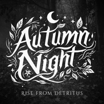 Autumn Night - Rise from Detritus (2025)