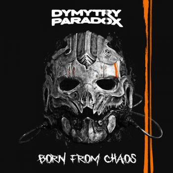 Dymytry Paradox - Born from Chaos (2026)