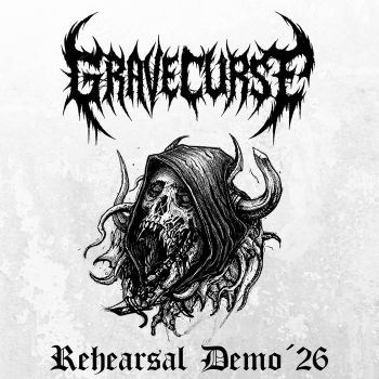 Gravecurse - Rehearsal Demo '26 (2026)
