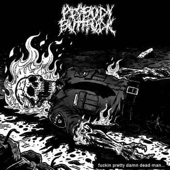 Pigbody Buttfuck - Fuckin Pretty Damn Dead Man... (2025)