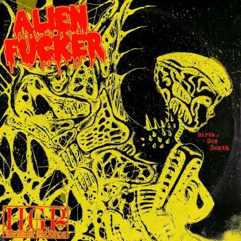 Alien Fucker - Birth Sex Death (2026)