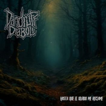 Dandruff Diaboli - Hasta Que el Olvido Me Reclame (2025)