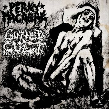Gutted Cult / Perky Macabre - Split (2026)