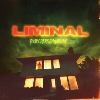 Pine Creek Academy - Liminal (EP) (2026)