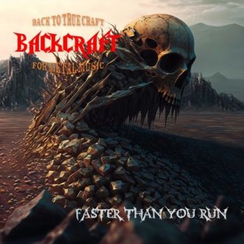 Backcraft - Faster Than You Run (2026)