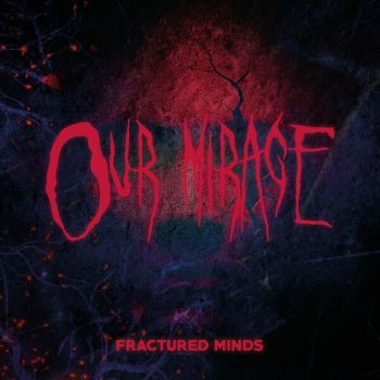 Our Mirage - Fractured Minds (2026)
