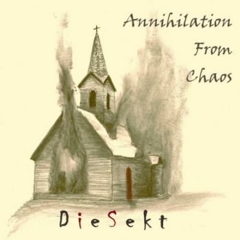 DieSekt - Annihilation From Chaos (2026)