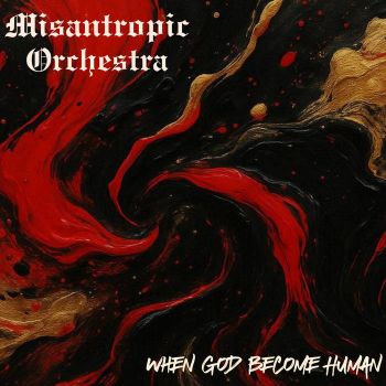 Misantropic Orchestra - When God Become Human (2026)
