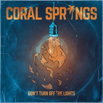 Coral Springs - Don't Turn Off The Lights (2026)