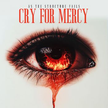 As The Structure Fails - Cry for Mercy (2026)