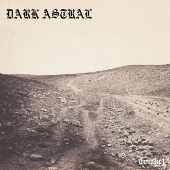 Dark Astral - Tomhet (2026)