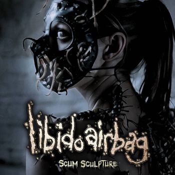 Libido Airbag - Scum Sculpture (2025)