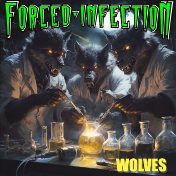 Forced Infection - Wolves (2025)