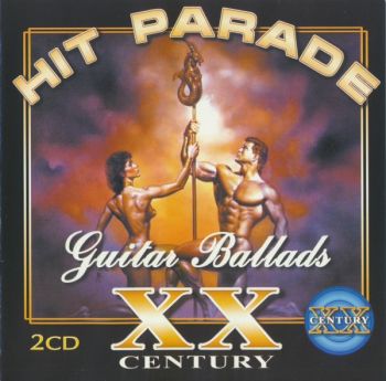 VA - Hit Parade XX Century - Guitar Ballads (2CD) (2003)