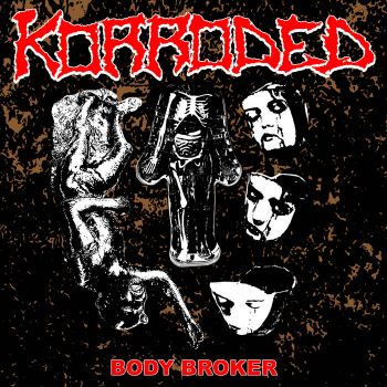 Korroded - Body Broker (2026)