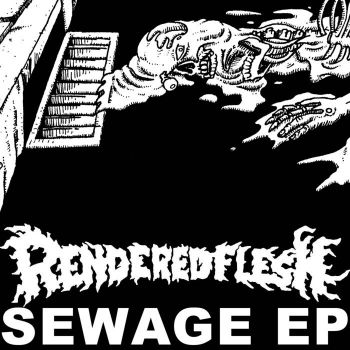 Rendered Flesh - Sewage EP (2026)