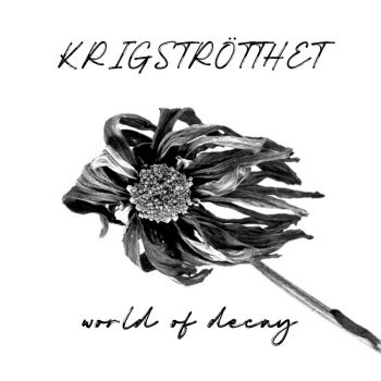 Krigstrotthet - World of Decay (2026)