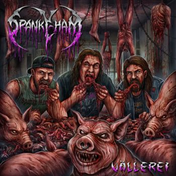 Spanky Ham - Vollerei (2026)
