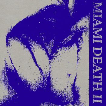 Miami Death II - Miami Death II (2019)