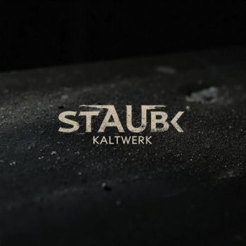 Kaltwerk - Staub (2026)