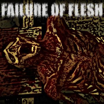 Failure of Flesh - Failure of Flesh (2026)