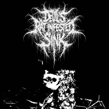 The Devil's Rat Infested Sink - The Rats Will Eat Your Organs Tonight (2026)