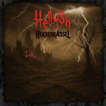 Hellysh - Heksenkaessel (2026)