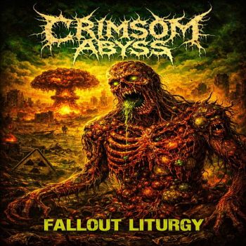 Crimsom Abyss - Fallout Liturgy (2026)