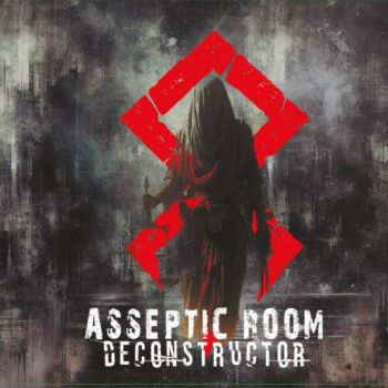 Asseptic Room - Deconstructor (2026)