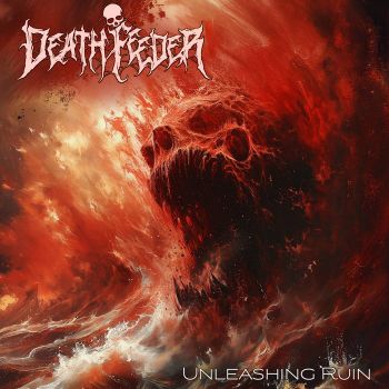 Death Feeder - Unleashing Ruin (2026)