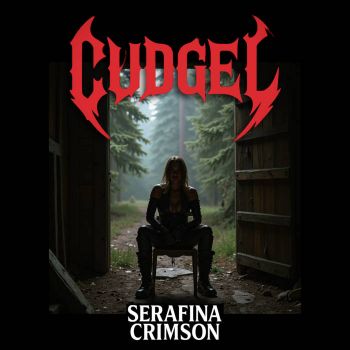 Cudgel - Serafina Crimson (2026)