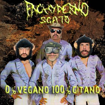Pachydermo Scato - 0%Vegano, 100%Gitano (2023)