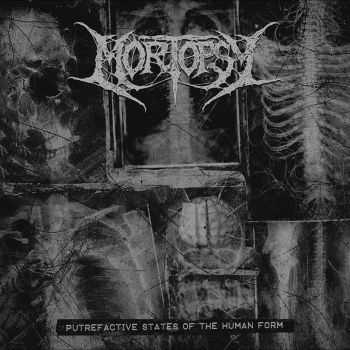 Mortopsy - Putrefactive States of the Human Form (2026)