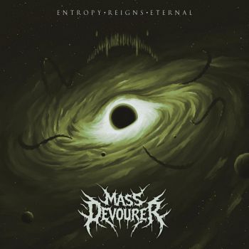 Mass Devourer - Entropy Reigns Eternal (2026)