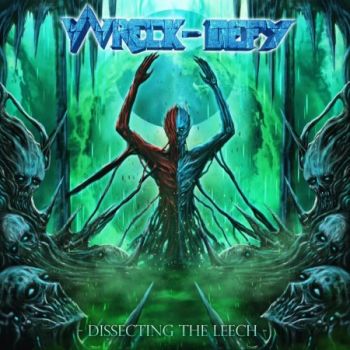 Wreck-Defy - Dissecting The Leech (2026)